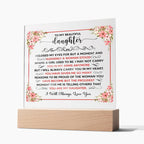 To My Beautiful Daughter – Square Acrylic Plaque