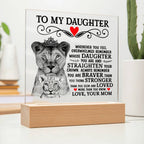 To My Daughter – Lion Crown – Acrylic Square Plaque