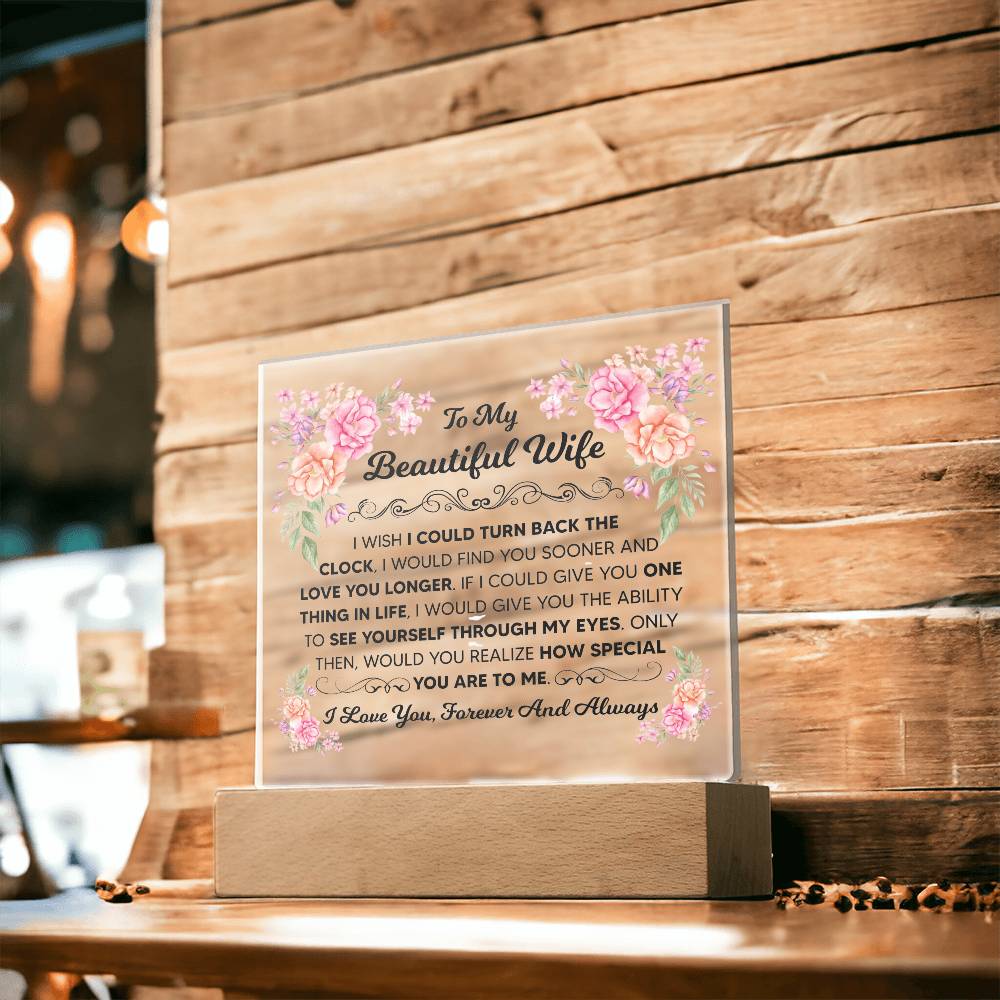 To My Beautiful Wife – Turn Back the Clock – Square Acrylic Plaque