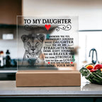 To My Daughter – Lion Crown – Acrylic Square Plaque