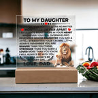 To My Daughter – Braver – Square Acrylic Plaque