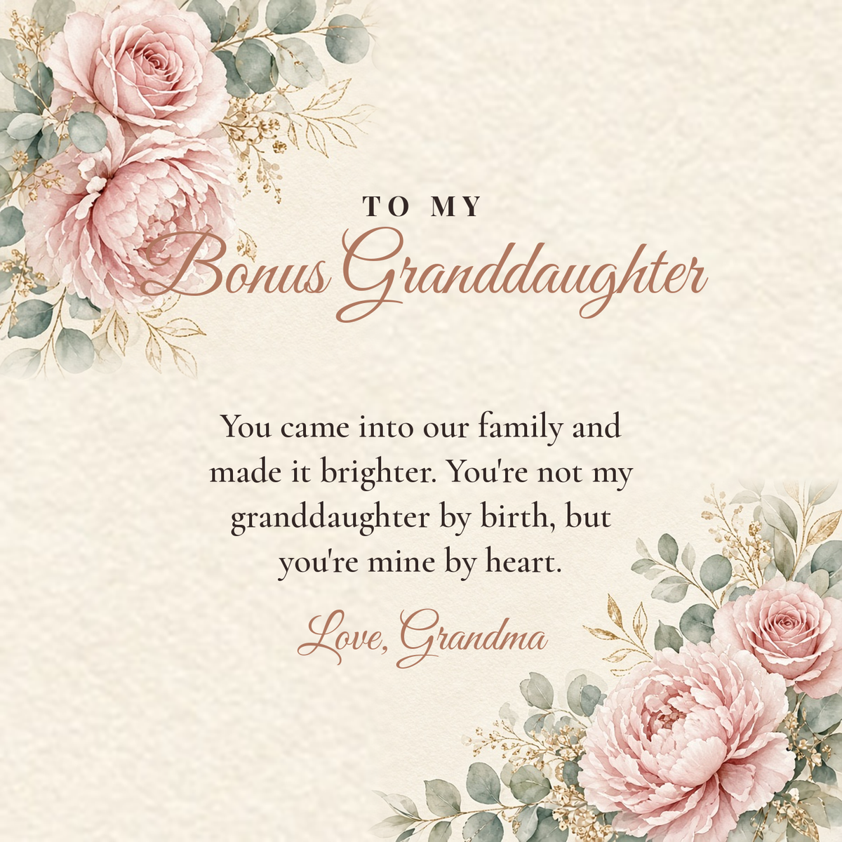 Message card: To My Bonus Granddaughter – Mine by Heart