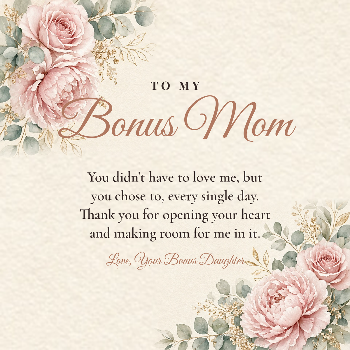 Message card: To My Bonus Mom – Thank You for Opening Your Heart