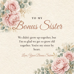 Message card: To My Bonus Sister – Sister by Heart