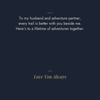 Adventure Partner message card: To my husband and adventure partner, every trail is better with you beside me. Here’s to a lifetime of adventures together. Love You Always