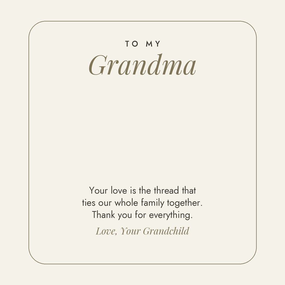 Message card: To My Grandma – The Thread That Ties Us Together