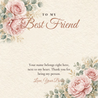 Message card: To My Best Friend – Right Where It Belongs