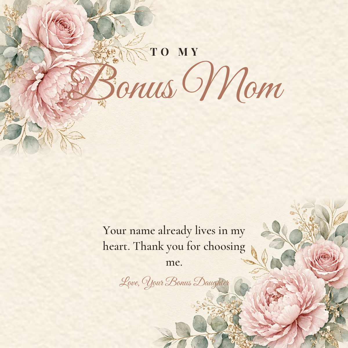 Message card: To My Bonus Mom – Thank You for Choosing Me
