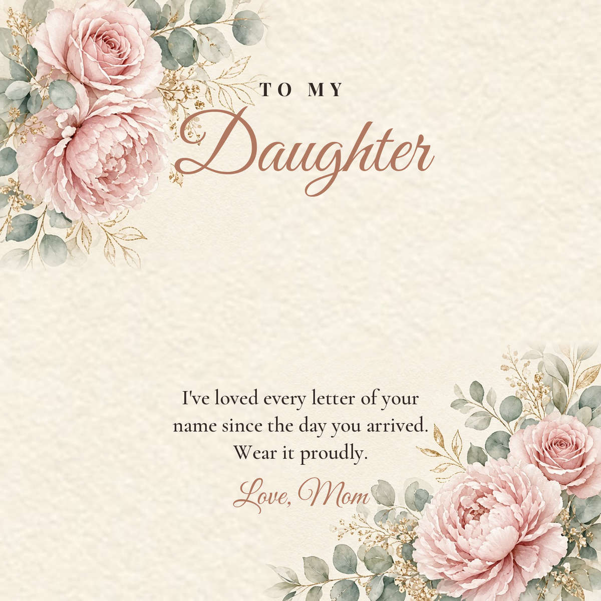 Message card: To My Daughter – Wear It Proudly