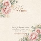 Message card: To My Mom – Your Name Is Written On My Heart