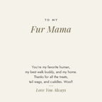 To My Fur Mama message card from the dog for paw print name necklace