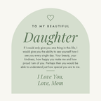 Message card: To My Beautiful Daughter, You Are Special To Me