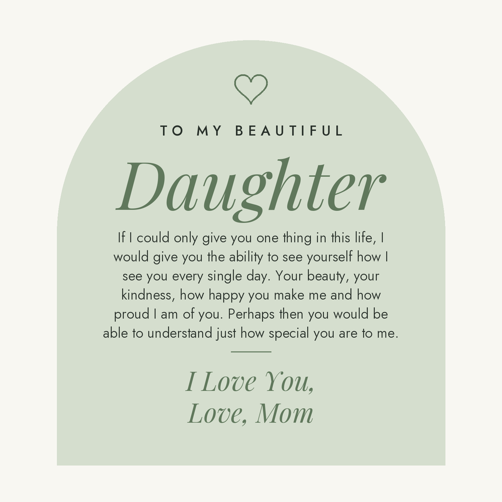 Message card: To My Beautiful Daughter, You Are Special To Me