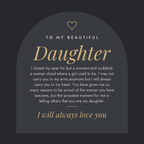 Message card: To My Daughter, I Will Always Carry You In My Heart