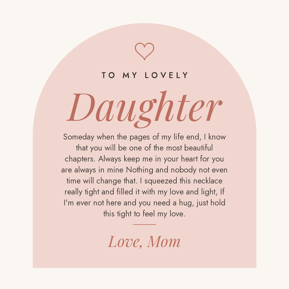 Message card: To My Lovely Daughter, Hold This Tight To Feel My Love