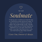Message card: To My Soulmate, I Love You, Forever & Always